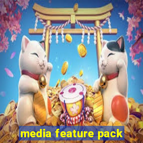 media feature pack